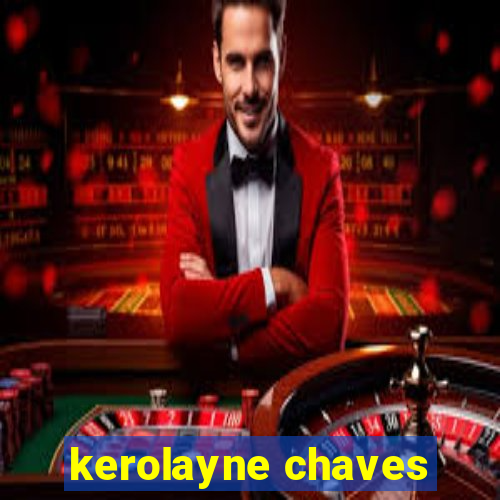 kerolayne chaves